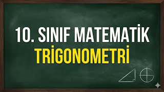 10. Sınıf Matematik Trigonometri Konu Anlatımı Ve Çözüm | Proje