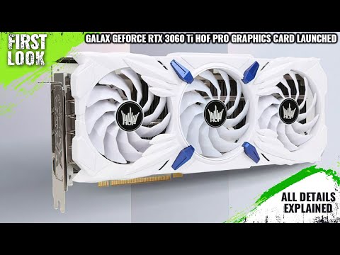 GALAX GeForce RTX 3060 Ti HOF Pro Graphics Card Launched with white PCB -All Spec, Features And More