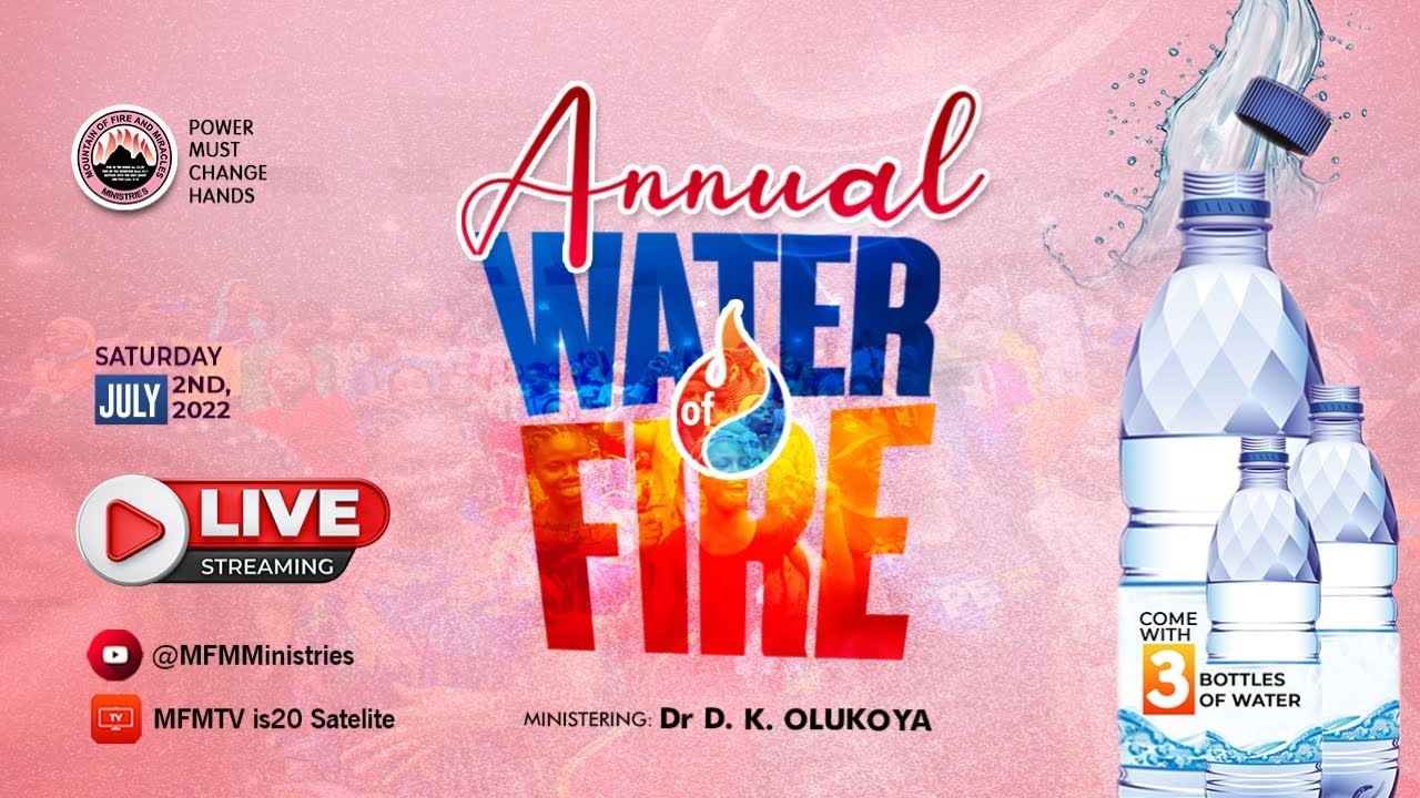 SERVICE ANNUEL D'EAU DE FEU - MFM Pouvoir Doit Changer de Mains Juillet 2022 (Dr D. K. OLUKOYA)