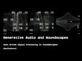 Generative Soundscapes and Data Driven Signal Processing - TouchDesigner Tutorial