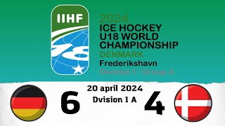 Germany - Denmark/ 20.04.2024/ U18 World Championship, Div. I - Group A /