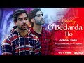 Unveiling o bedarda ho  the captivating new kashmiri love song 