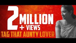 Tag That Aunty Lover Tamil Short Film Haridhaas R