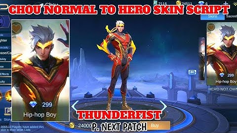 Chou Normal to HERO Skin Script (Thunderfist) Full Effects & Sound - No Password