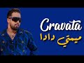 Cravata Mimti Dada Lyrics Paroles ميمتي دادا مع الكلمات