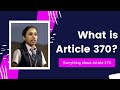 What is Article 370? - Olga Joseph John | Carmel  CMI Public School, Vazhakulam