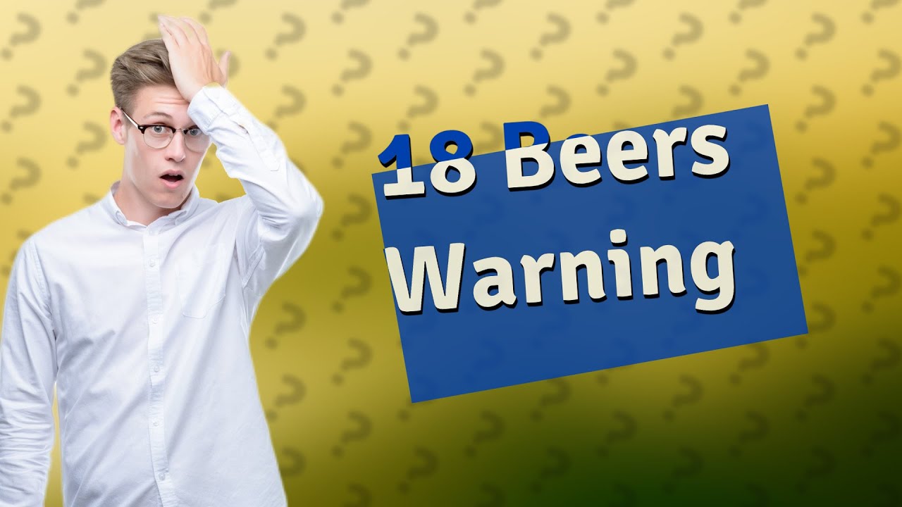 Is 18 Beers A Week Too Much YouTube Is 18 Beers A Week Too Much YouTube