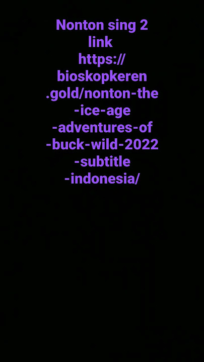 https://bioskopkeren.gold/nonton-the-ice-age-adventures-of-buck-wild-2022-subtitle-indonesia/