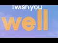 Sigala, Becky Hill - Wish You Well Sigala, Becky Hill - Wish You Well