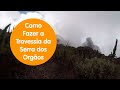 Como fazer a Travessia da Serra dos Orgãos