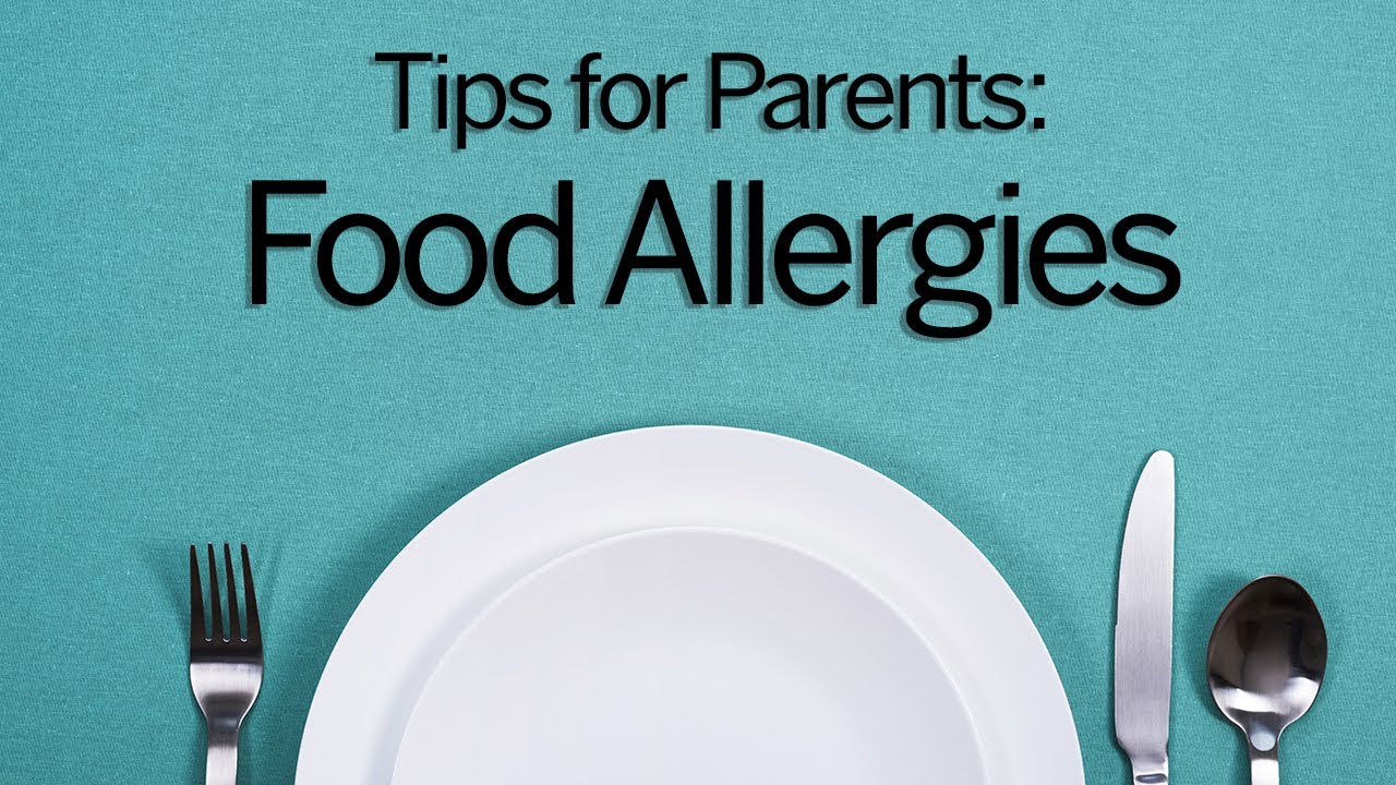 Tips for Parents: Communicating about Food Allergies