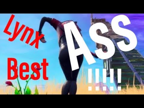 Lynx best ass in fortnite [Reupload] - YouTube