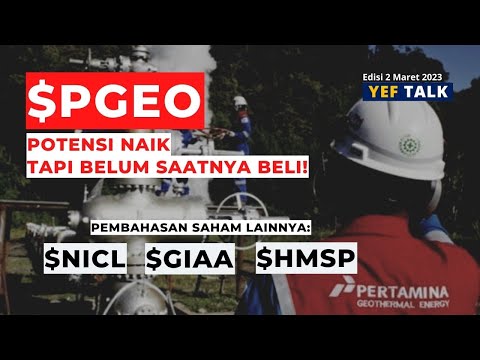 Analisa dan Prediksi saham $PGEO YEFTalk edisi 2 Maret 2023