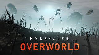 HalfLife: OVERWORLD