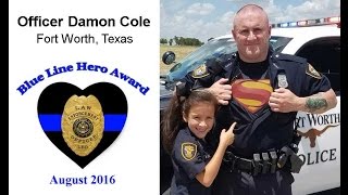Blue Line Hero Award – August 2016