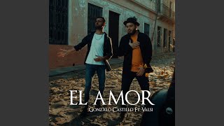 Video thumbnail of "Gonzalo Castillo - El Amor"