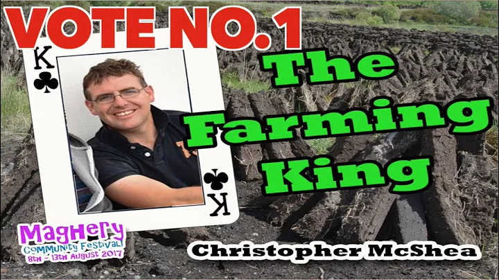 Christopher McShea  King of Maghery 2017 CAMPAIGN ...