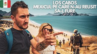 Socati in Baja California:Impresii din Mexicul pe care l-au furat AMERICANII! Temperaturi extreme!