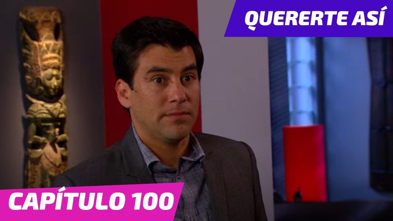 Quererte Así | Capítulo 100 | ¡Beto maltrata a Perla!