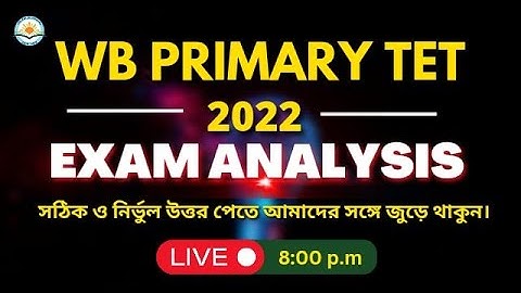 WB PRIMARY TET 2022 || ANSWER KEY ANALYSIS || By team The Art of Winning