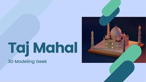 Taj Mahal Modeling and Texturing Timelapse (Times 16 Speed)