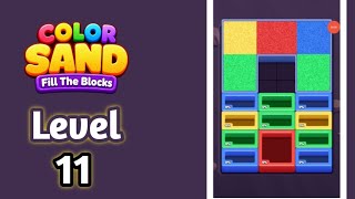 Color Sand | Fill Fhe Block | Level 11 Walkthrough Solution