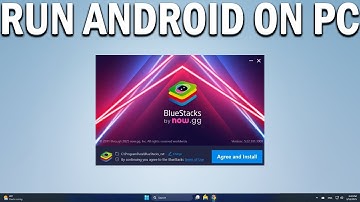 How To Run Android Apps & Games on Windows PC