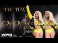 TIFA Overcome Officila Audio 