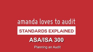 Audit PLANNING | ISA/ASA 300 explained