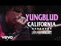 YUNGBLUD - "California" Live Performance | Vevo