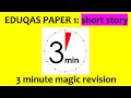 3 minute magic revision  paper 1 writing short story eduqas gcse english language