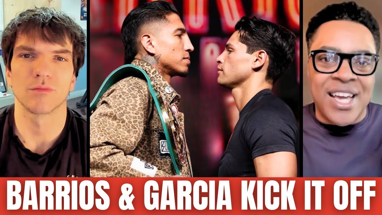 BARRIOS GARCIA KICKOFF PRESSER THOUGHTS: BARRIOS CONTEMPT OF GARCIA & RYAN'S BEEF WITH JOE GOOSEN