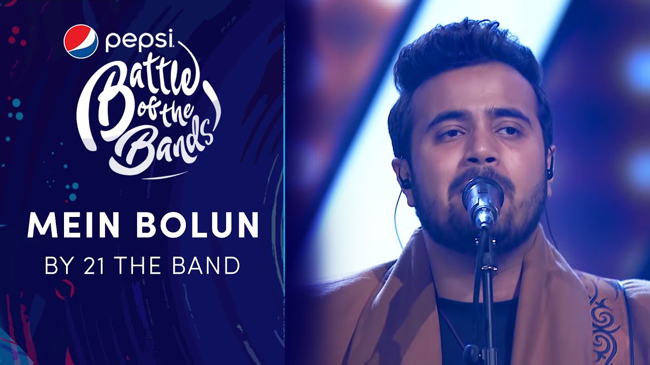 21 The Band | Mein Bolun | Episode 4 | Pepsi Battle of the Bands | Season 3