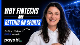 AI in Fintech, B2B Marketing & Why Fintechs Are Betting on Sports | Esfira Zakas CMO at payabl