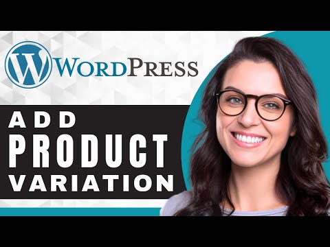 How to Add Product Variations in WordPress | WordPress Tutorial (2027)