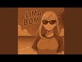 CLIMA BOM SLOWED CLIMA BOM SLOWED