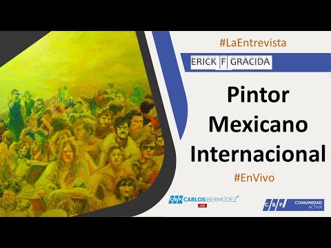 // PINTOR MÉXICANO // INTERNACIONAL // ERICK F GRACIDA #EnVivo