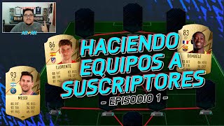 HACIENDO EQUIPOS A SUSCRIPTORES! #1 FIFA 22 ULTIMATE TEAM