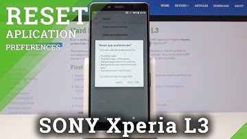 Clear Default App Settings in SONY Xperia L3 - Reset App Preferences