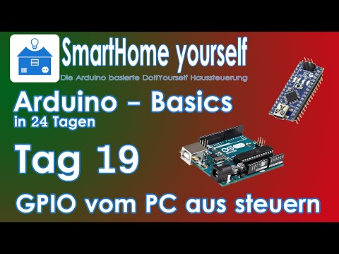 ARDUINO BASICS #19 - PINS VOM PC AUS SCHALTEN mit SerialComInstruments.