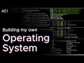 building my own operating system (week 81, lldb, c++)