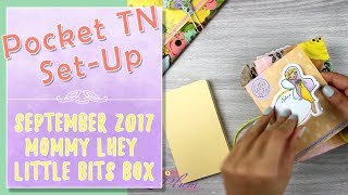 Pocket TN Set Up - Part 2 |  Sept 2017 Mommy Lhey Little Bits Box