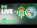 🚨 DIRECTO | Betis Deportivo-CD El Ejido | Cantera Betis