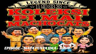PI MAI PI MAI TANG TU - EPISODE ~ SIAPA PUNYA IDEA  - BAHAGIAN 1 (REUPLOAD)