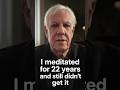 I Meditated for 22 Years… and Still Didn’t Get Buddhism