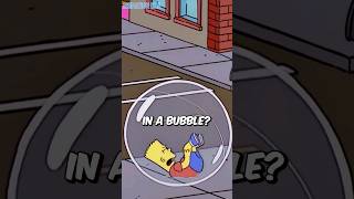 What Happens When Bart Lives In A Bubble? #thesimpsons