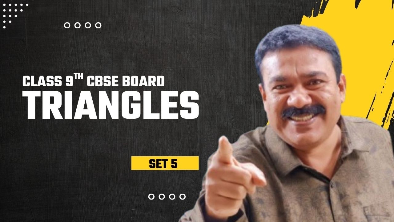 9th CBSE I Triangles I Set 5 I Reji Jose Tuition