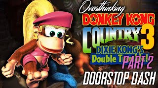 Overthinking Donkey Kong Country 3, Part 2: Doorstop Dash