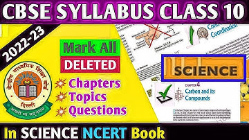 CBSE Class 10 Science Syllabus 2022-23 | Mark all removed Chapters, Topics & Questions in NCERT book
