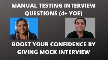 Manual Testing Interview Questions and Answers  - Manual Testing Mock Interview